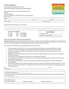 Vendor Application Seven Arrows Powwow, April 4-5, 2015 Boise State University, Student Union Jordan Ballroom Mail completed form and payment by March 20, 2015 to: P.O. Box Caldwell, ID 83661