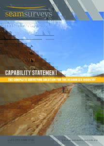CAPABILITY STATEMENT the complete surveying solution for the resources industry +  www.seamsurveys.com.au