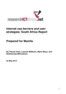 !  Internet use barriers and user strategies: South Africa Report Prepared for Mozilla