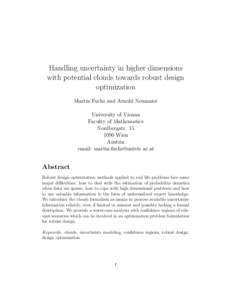 Handling uncertainty in higher dimensions with potential clouds towards robust design optimization Martin Fuchs and Arnold Neumaier University of Vienna Faculty of Mathematics
