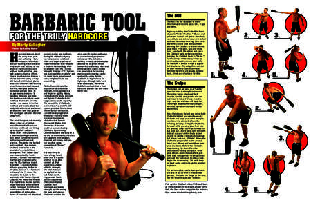 BARBARIC TOOL FOR THE TRULY HARDCORE By Marty Gallagher Photos by Radley Muller