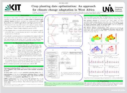 EGU2014Crop planting date optimization: An approach for climate change adaptation in West Africa M. Waongo1,2, P. Laux1, H. Kunstmann1,2 Contact: 