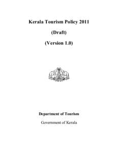 Kerala Tourism Policy[removed]Draft) (Version 1.0) Department of Tourism Government of Kerala