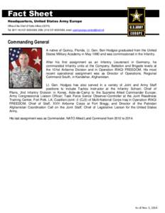 Fact Sheet Headquarters, United States Army Europe Office of the Chief of Public Affairs (OCPA) Tel: [removed]/0006, DSN: ([removed]0006, email: [removed]  Commanding General
