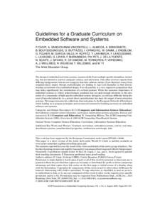 Guidelines for a Graduate Curriculum on Embedded Software and Systems P. CASPI, A. SANGIOVANNI-VINCENTELLI, L. ALMEIDA, A. BENVENISTE, B. BOUYSSOUNOUSE, G. BUTTAZZO, I. CRNKOVIC, W. DAMM, J. ENGBLOM, G. FOLHER, M. GARCIA