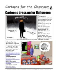 Cartoons dress up for Halloween Talking points 1. How are these cartoonists using Halloween to illustrate their messages? How well does it work?