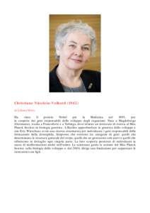 Christiane Nüsslein-Volharddi Liliana Moro Ha vinto il premio