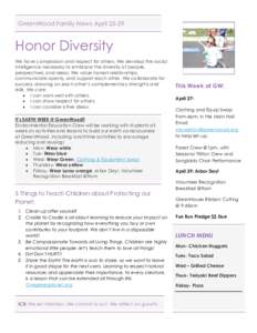 GreenWood Family News AprilHonor Diversity We have compassion and respect for others. We develop the social intelligence necessary to embrace the diversity of people, perspectives, and ideas. We value honest rela