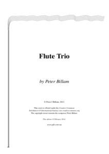 Flute Trio  by Peter Billam © Peter J Billam, 2012 This score is offered under the Creative Commons