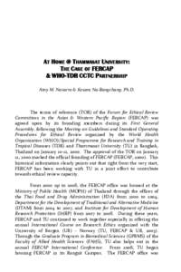 AT HOME @ THAMMASAT UNIVERSITY: THE CASE OF FERCAP & WHO-TDR CCTC PARTNERSHIP Atoy M. Navarro & Kesara Na-Bangchang, Ph.D.  The terms of reference (TOR) of the Forum for Ethical Review