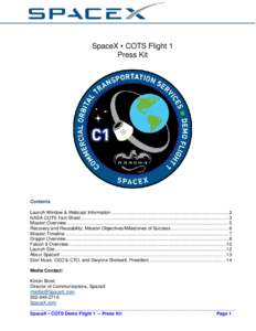 SpaceX • COTS Flight 1 Press Kit Contents Launch Window & Webcast Information ......................................................................................... 2 NASA COTS Fact Sheet ...........................