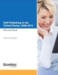 bowker self publishing report- 2013