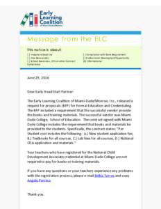 Me ssage fr o m the ELC Thi s no ti ce i s abo ut: [ ] Important Deadline [ ] Free Resource(s) [ ] School Readiness, VPK or other Contract Compliance
