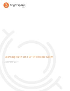 Learning Suite 10.3 SP 14 Release Notes
