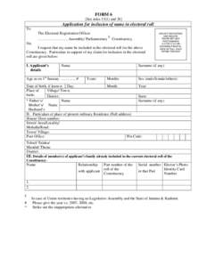 FORM 6 [See rulesand 26] Application for inclusion of name in electoral roll To The Electoral Registration Officer