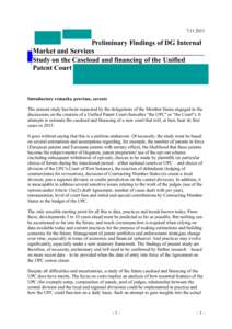 [removed]Preliminary Findings of DG Internal Market and Services Study on the Caseload and financing of the Unified Patent Court