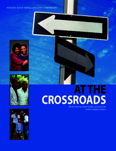 NATIONAL BLACK JUSTICE COALITION | 2009 REPORT  AT THE CROSSROADS  African American Same Gender Loving Families