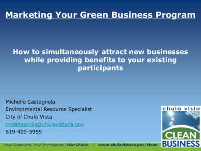 Marketing Your Green Business Program  How to simultaneously attract new businesses while providing benefits to your existing participants