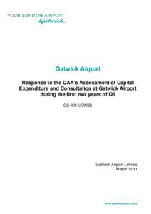 Gatwick Airport Response to the CAA’s Assessment of Capital Expenditure and Consultation at Gatwick Airport during the first two years of Q5 Q5-001-LGW25