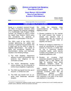 OFFICE OF INSPECTOR GENERAL PALM BEACH COUNTY AUDIT REPORT: 2013-A-0004 HEALTH CARE DISTRICT ELIGIBILITY DETERMINATION Sheryl G. Steckler