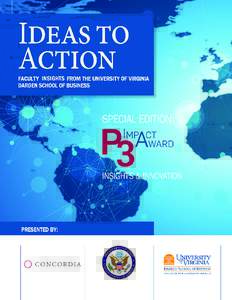 P3 IMPACT AWARD Recognizing Collaborative Excellence We are delighted to launch the inaugural P3 Impact Award in collaboration with Concordia and the U.S. Department of State Secretary’s Office of Global Partnerships 
