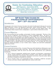 *******************************************************************************  QIP Short Term Course On FOUNDATIONS OF CRYPTOGRAPHY 23rd – 27th July 2018 Introduction