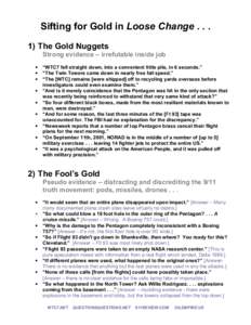 Sifting for Gold in Loose Change[removed]The Gold Nuggets Strong evidence – irrefutable inside job • • •