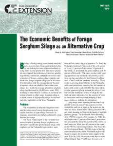 MKT-3557LThe Economic Benefits of Forage Sorghum Silage as an Alternative Crop Dean A. McCorkle, Dan Hanselka, Brent Bean, Ted McCollum,
