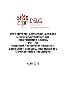 Developmental Services of Leeds and Grenville Commitment and Implementation Strategy For The Integrated Accessibility Standards, Employment Standard, Information and