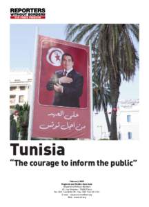 Tunisia  “The courage to inform the public” February 2009 Maghreb and Middle-East desk Reporters Without Borders