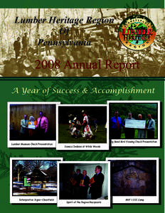 Lumber Heritage Region Of Pennsylvania 2008 Annual Report A Year of Success & Accomplishment