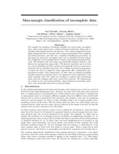 Max-margin classification of incomplete data  2 Gal Chechik1 , Geremy Heitz2 , Gal Elidan1 , Pieter Abbeel 1 , Daphne Koller 1