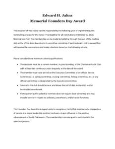 Edward H. Jahnz Memorial Founders Day Award The recipient of this award has the responsibility the following year of implementing the nominating process for the honor. The deadline for all nominations is October 31, 2016