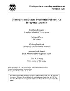 Monetary and Macro-Prudential Policies: An Integrated Analysis; Monetary and Macroprudential Policies, Twelfth Jacques Polak Annual Research Conference; November 10—11, 2011