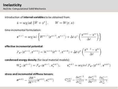 Inelasticity  Ae214a: Computational Solid Mechanics introduction of internal variables to be obtained from: