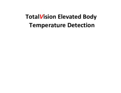 TotalVision Elevated Body Temperature Detection Fever Screening Procedure  Infrared Thermography Basics
