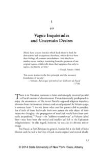 1 2 Vague Inquietudes and Uncertain Desires [Men] have a secret instinct which leads them to look for