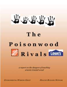 The Poisonwood Rivals a report on the dangers of touching arsenic treated wood