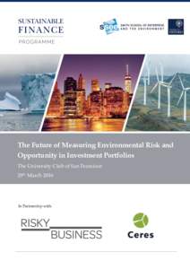 The Future of Measuring Environmental Risk and Opportunity in Investment Portfolios The University Club of San Francisco 29th MarchIn Partnership with: