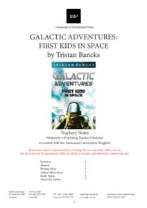 University of Queensland Press  GALACTIC ADVENTURES: FIRST KIDS IN SPACE by Tristan Bancks