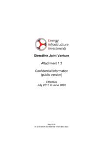 Directlink Joint Venture Attachment 1.3 Confidential Information (public version) Effective July 2015 to June 2020