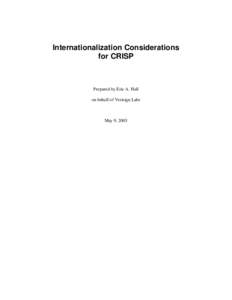 Internationalization Considerations for CRISP Prepared by Eric A. Hall on behalf of Verisign Labs
