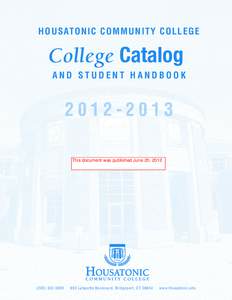 HO U S AT O N I C CO M M U N ITY C O LLEG E  College Catalog AND STUDENT HANDBOOK