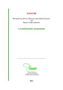 SASACID Strengthening Africa’s Strategic Agricultural Capacity For Impact on Development  A transformative programme