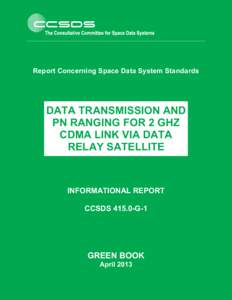 Report Concerning Space Data System Standards  DATA TRANSMISSION AND PN RANGING FOR 2 GHZ CDMA LINK VIA DATA RELAY SATELLITE