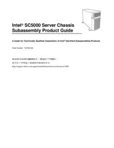 Intel® SC5000 Server Chassis Subassembly Product Guide A Guide for Technically Qualified Assemblers of Intel® Identified Subassemblies/Products Order Number: [removed]