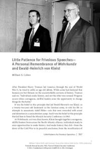 Little Patience for Frivolous Speeches— A Personal Remembrance of Wehrkunde and Ewald-Heinrich von Kleist William S. Cohen  After President Harry Truman led America through the end of World