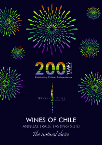 The natural choice  Chilean Wine Regions Four hundred-fifty years ago Spanish settlers found Chile to be a winemaker’s paradise.