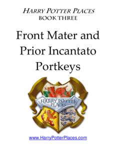Harry Potter Places Book Three Prior Incantato Portkeys