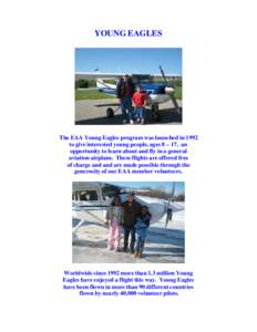 YOUNG EAGLES  The EAA Young Eagles program was launched in 1992